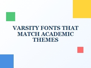 Varsity Fonts That Complement Academic Themes