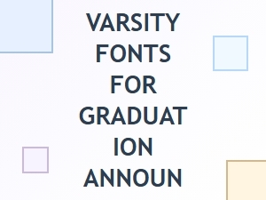Best Varsity Fonts for Graduation Announcements