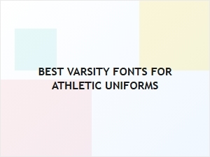 Best Varsity Fonts for Athletic Uniforms