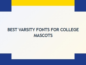Best Varsity Fonts for College Mascots